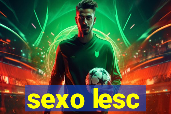 sexo lesc